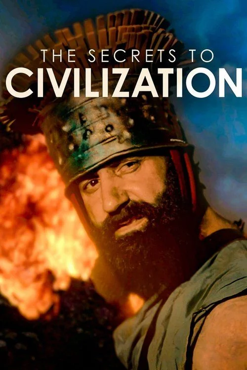 A civilizáció titkai - The Secrets to Civilization - 1. évad (2021) poszter