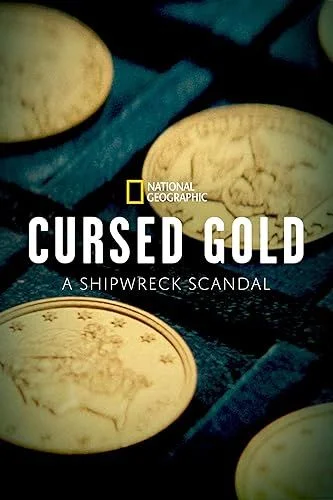 Cursed Gold: A Shipwreck Scandal - 1. évad (2024) poszter