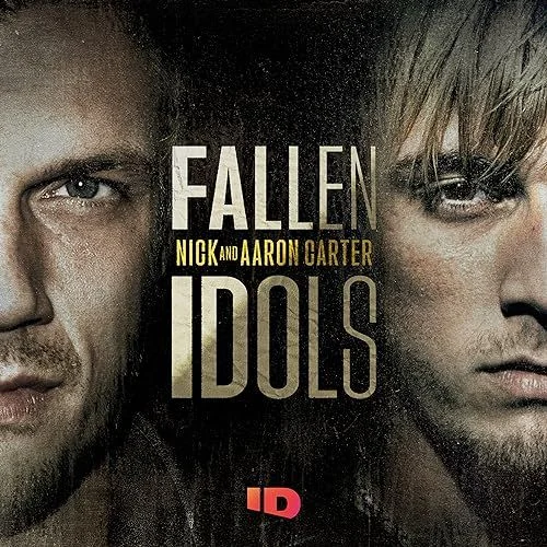 Fallen Idols: Nick and Aaron Carter - 1. évad (2022) poszter