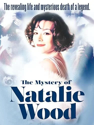 Natalie Wood rejtélyes élete - 0. évad (2004) poszter