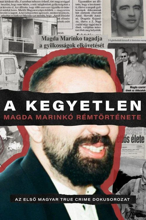 A Kegyetlen - Magda Marinko rémtörténete - 1. évad (2025) poszter