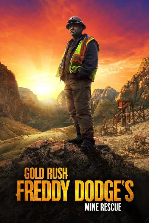 Aranyláz Alaszkában: Freddy Dodge, a bányamentő (Gold Rush: Mine Rescue with Freddy & Juan) - 6. évad (2021) poszter