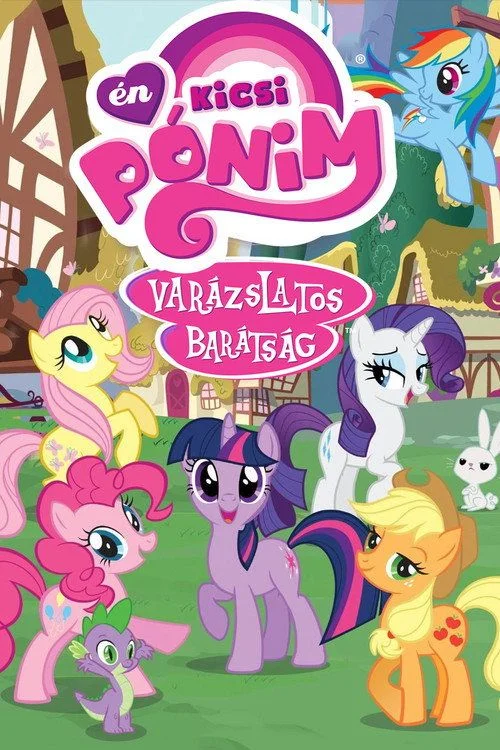 Én kicsi pónim: Varázslatos barátság - 2. évad (2010) poszter