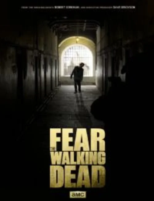 Fear the Walking Dead - 1. évad (2015) poszter