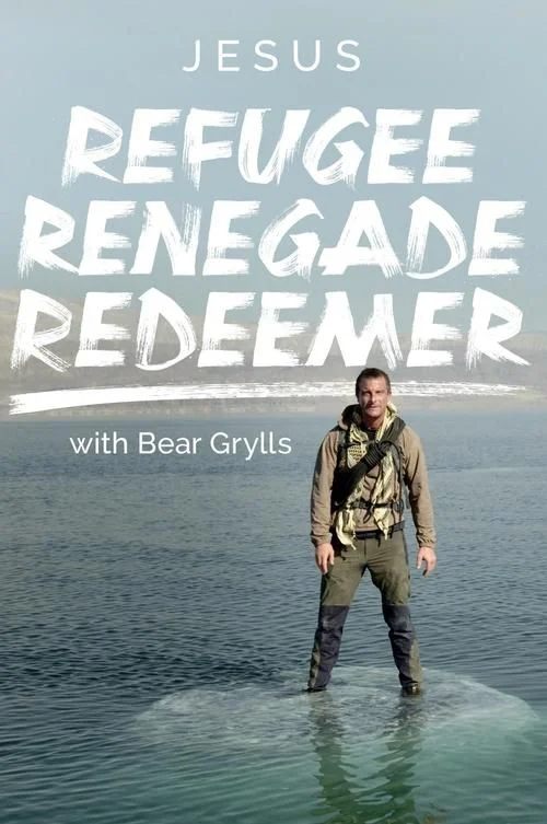 Jesus: Refugee Renegade Redeemer with Bear Grylls - 1. évad (2025) poszter