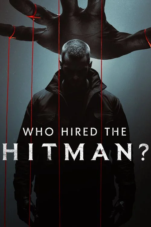 Ki fogadta fel a bérgyilkost? (Who Hired the Hitman?) - 1. évad (2025) poszter