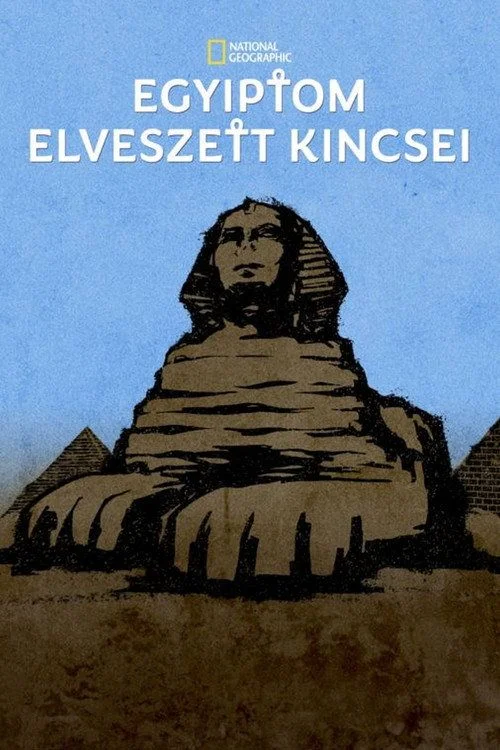 Egyiptom elveszett kincsei - 1. évad (2019) poszter