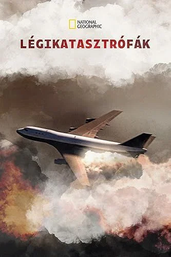 Légikatasztrófák - 1. évad (2003) poszter