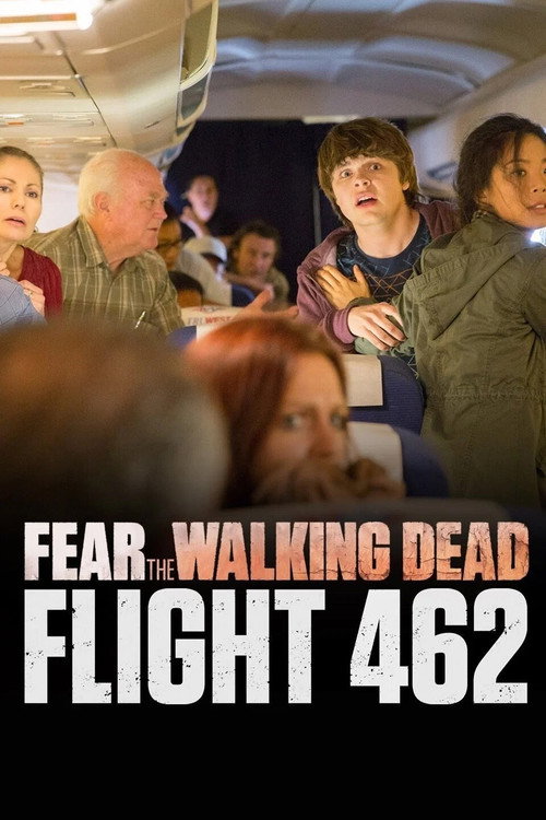 Fear the Walking Dead: Flight 462 - 1. évad (2015) poszter