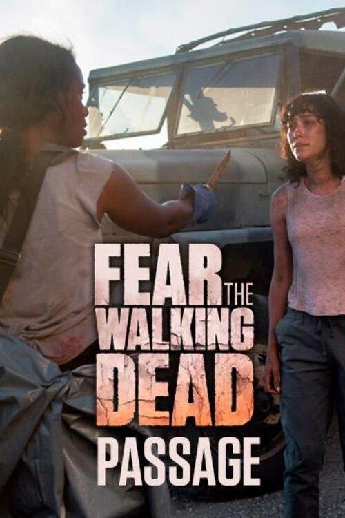 Fear the Walking Dead: Passage - 1. évad (2016) poszter