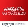 Warriors and Gangsters Amazon Channel logó